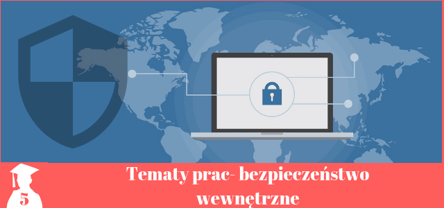 Przykładowe tematy bezpieczeństwo wewnętrzne