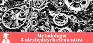 Metodologia w pracy licencjackiej jak napisać? 5 niezbędnych elementów