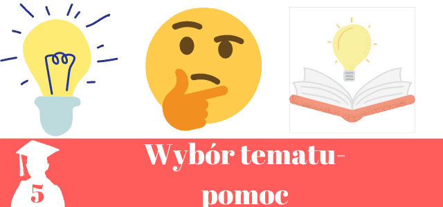 pomoc temat praca licencjacka i magisterska