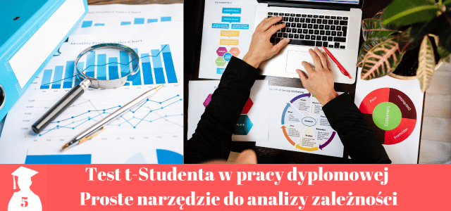 test t- studenta w pracy licencjackiej i magisterskiej