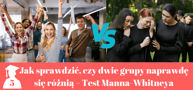Test Manna -Whitneya w pracy magisterskiej