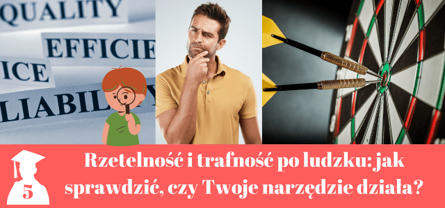 Rzetelność i trafność w pracy magisterskiej